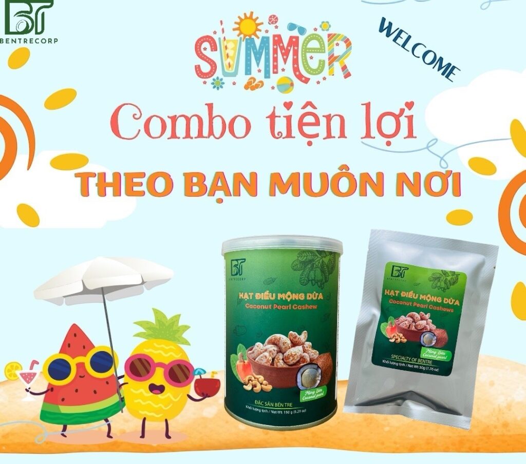 HẠT ĐIỀU MỘNG DỪA- LỰA CHỌN HOÀN HẢO CHO MÙA HÈ YÊU